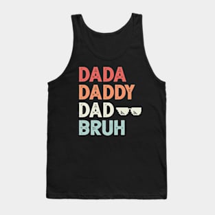 Retro Dada Daddy Dad Bruh funny Vintage Father's Day Tank Top